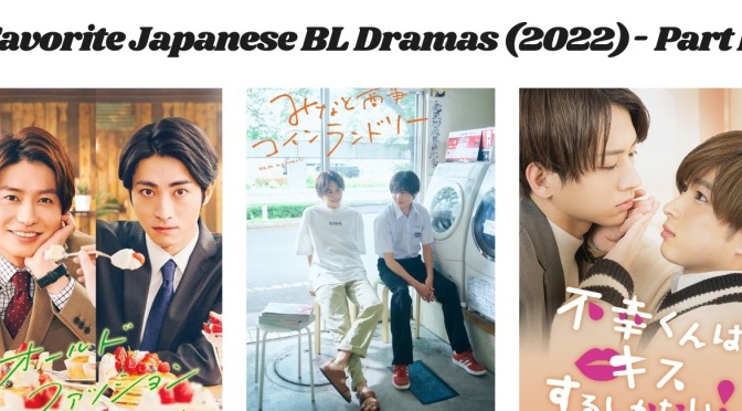Favorite Japanese BL Dramas- Part II