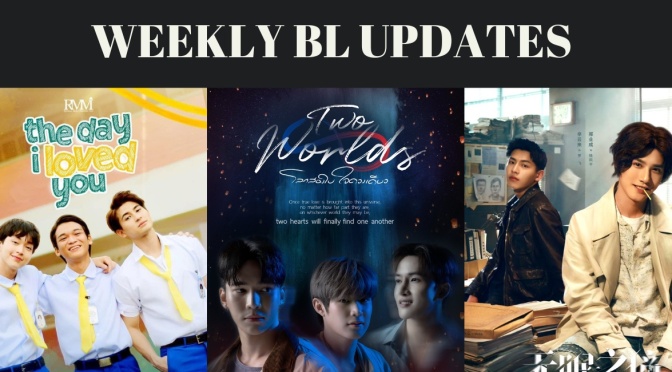 Weekly BL Updates